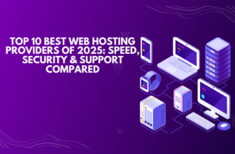 Top 10 Best Web Hosting Providers of 2025