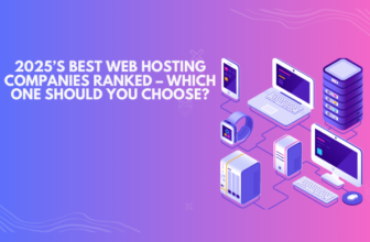 2025βs Best Web Hosting Companies Ranked