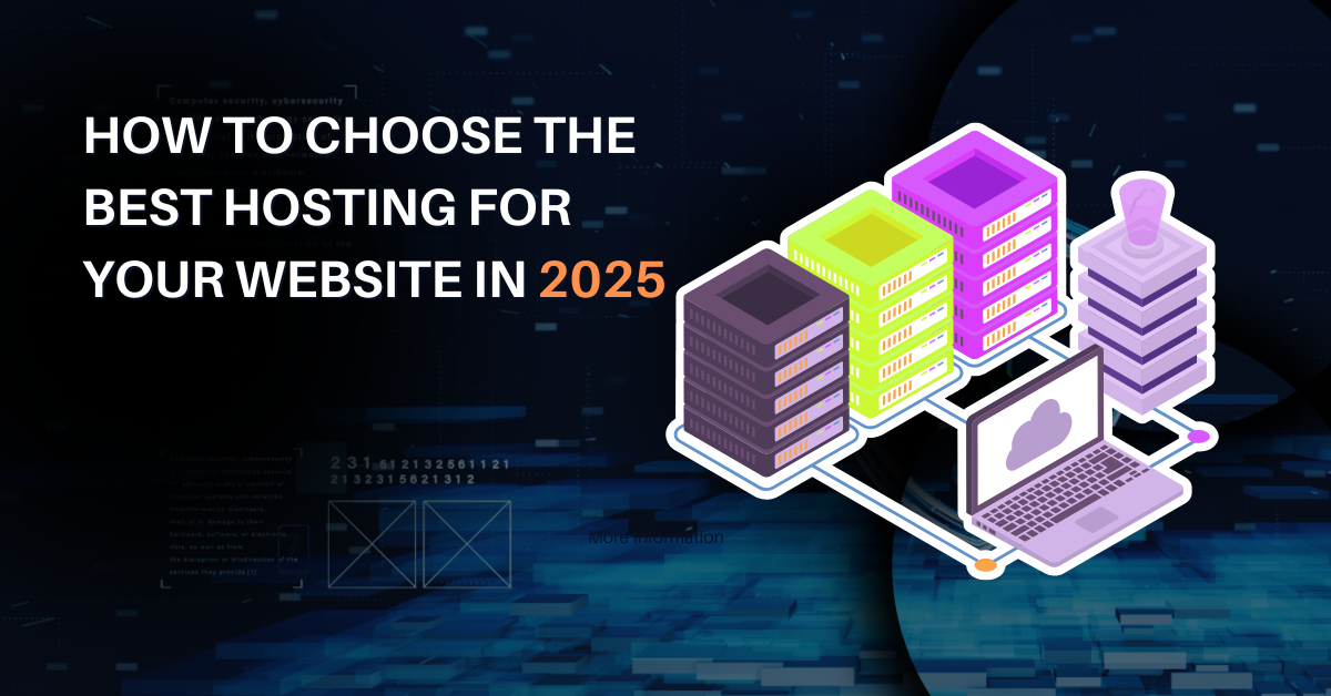 How to Choose the Best Hosting for Your Website in 2025